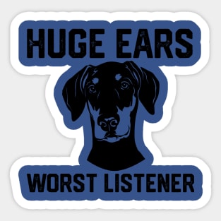 HUGE  EARS WORST LISTENER Sticker